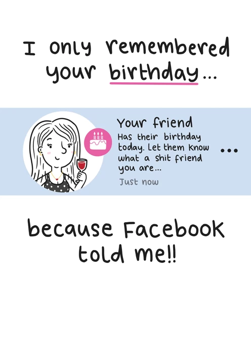 Because Facebook Told Me Birthday - Female