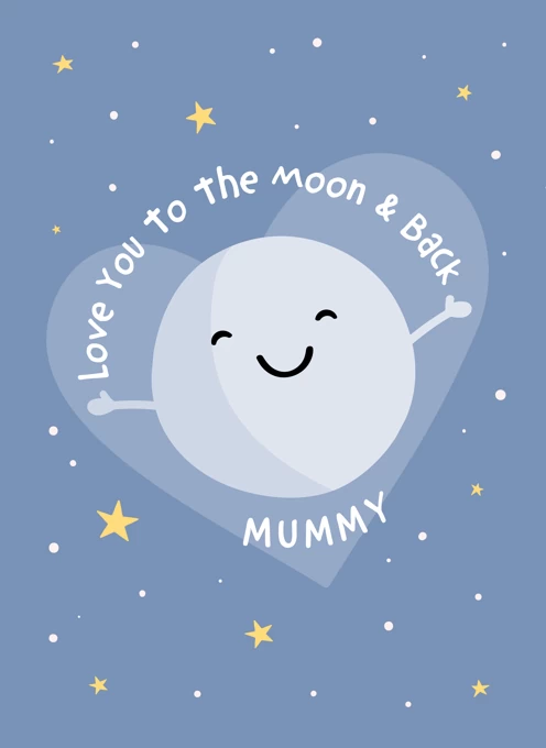 Love You To The Moon & Back Mummy