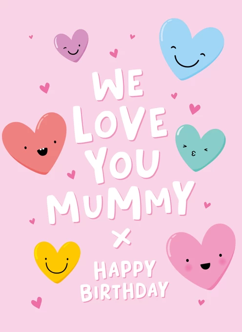 We Love You Mummy Hearts