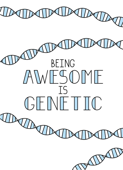 Being Awesome is Genetic