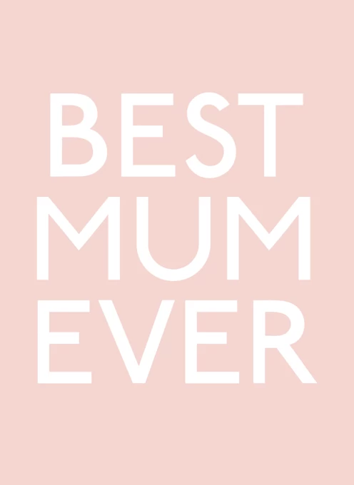 Best Mum Ever