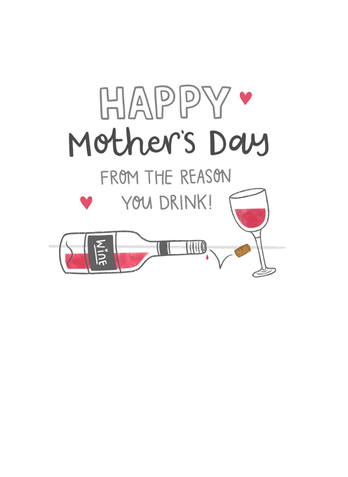 The reason you drink Mother's Day