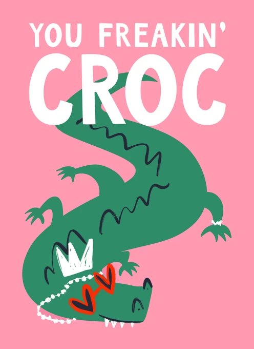 You Freakin' Croc