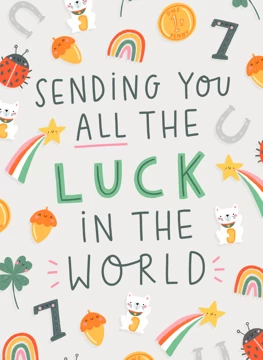 Sending You All The Luck In The World!