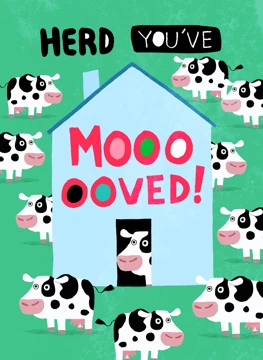 Herd You've Moooooved! New Home Design