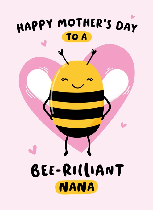 Bee-rilliant Nana Mother's Day Card