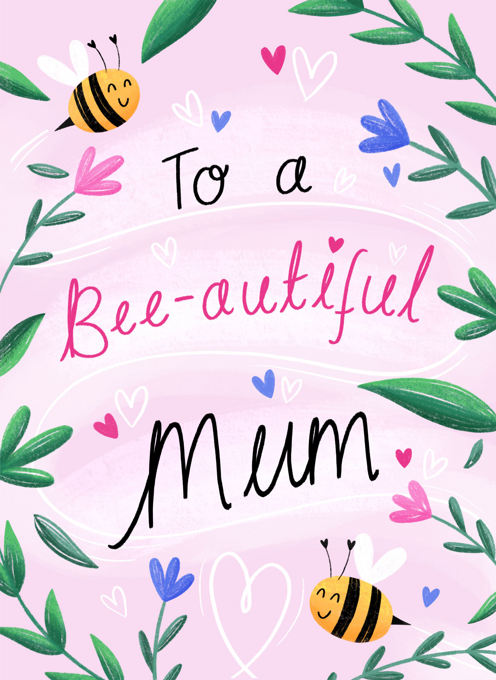 To a Bee-autiful Mum