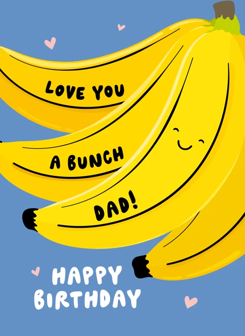 Love You A Bunch Dad Birthday Card
