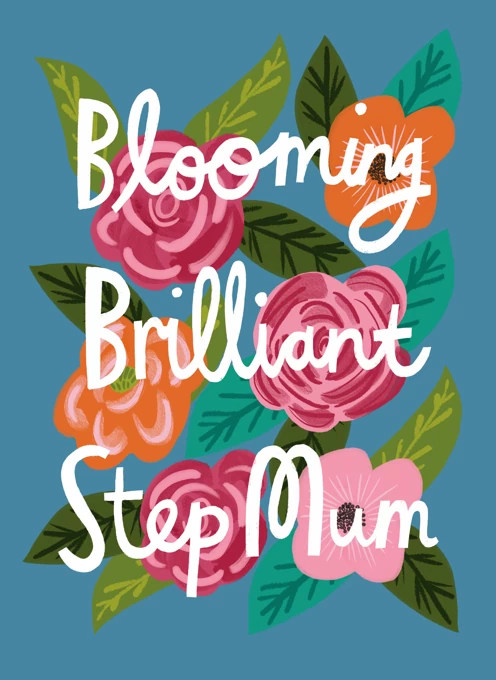 Blooming Brilliant Step Mum