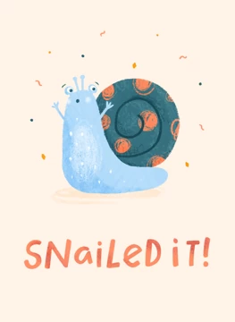 Snailed It!