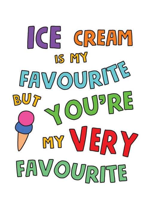Ice Cream Is My Favourite