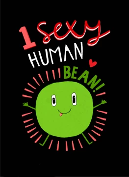 1 Sexy Human Bean!