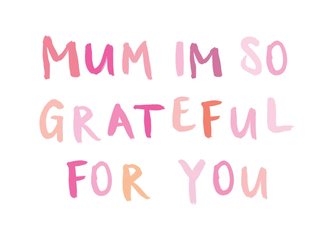 Mum, So Grateful 