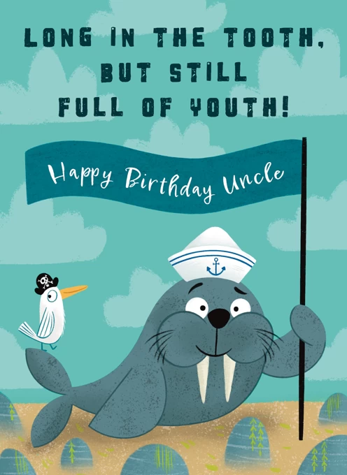 Long in the Tooth Walrus Uncle Birthday Card