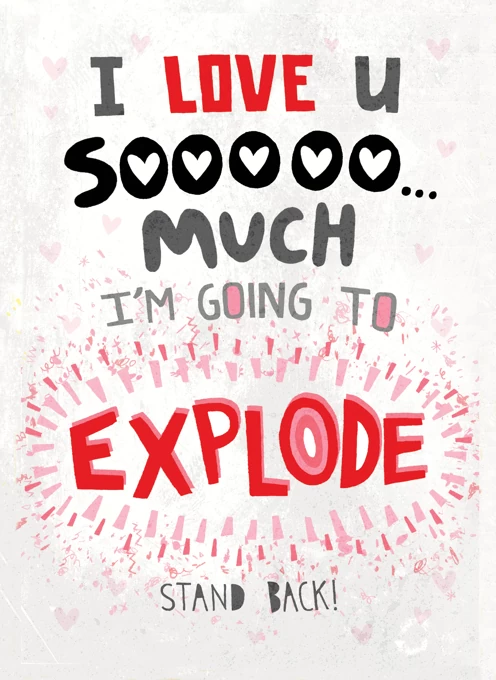 Explode With Love!