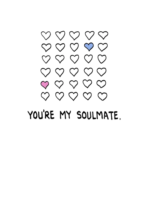 Are my soulmate you When You