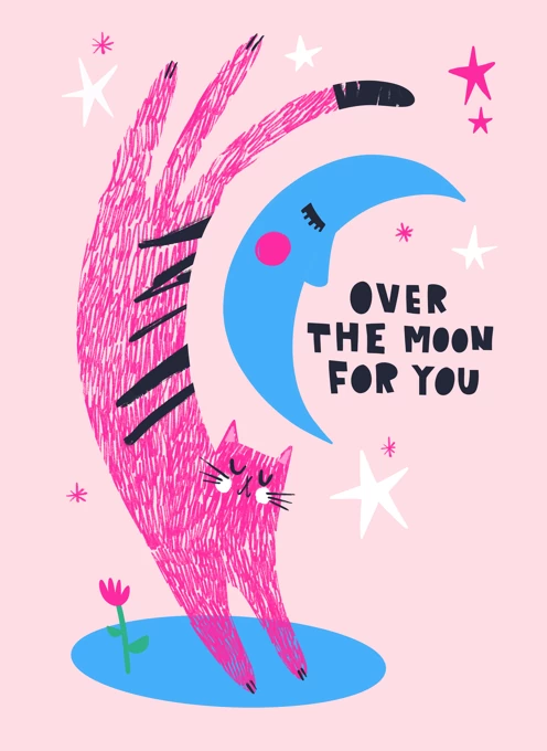 Over the Moon For You
