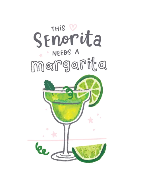 Senorita Needs A Margarita