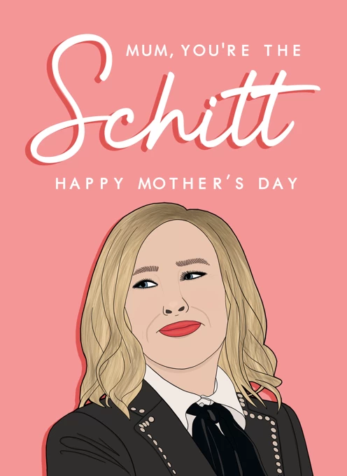 Moira Rose - Schitt's Creek Mother's Day Card