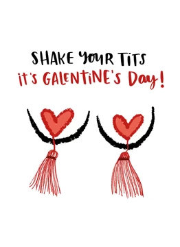 Shake Your Tits It's Galentine's Day!
