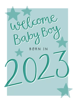 Welcome New Baby Boy Born in 2023