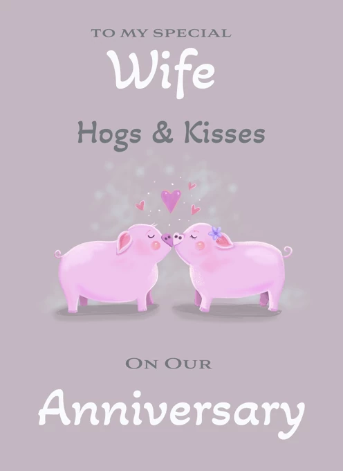 Wife Anniversary Hogs & Kisses