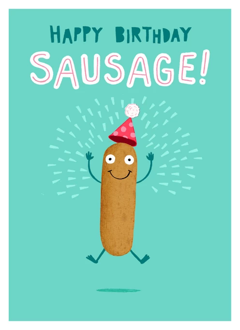 Happy Birthday Sausage!