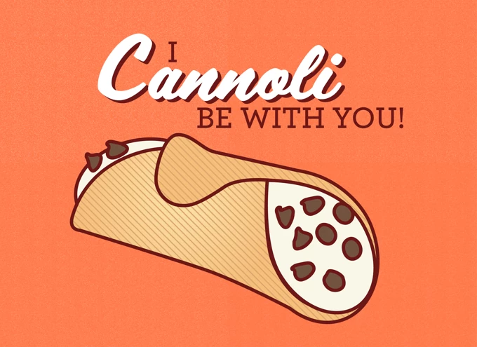 Cannoli Be With You