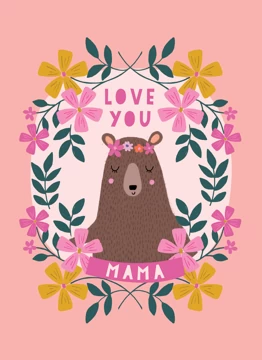 Love You Mama Bear