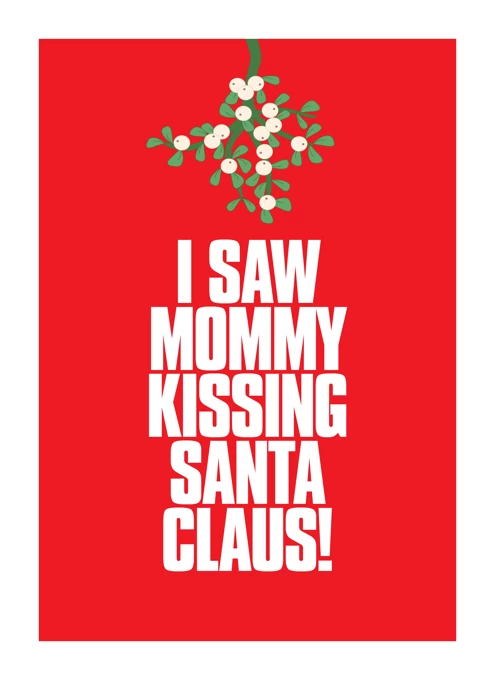 I saw Mommy Kissing Santa