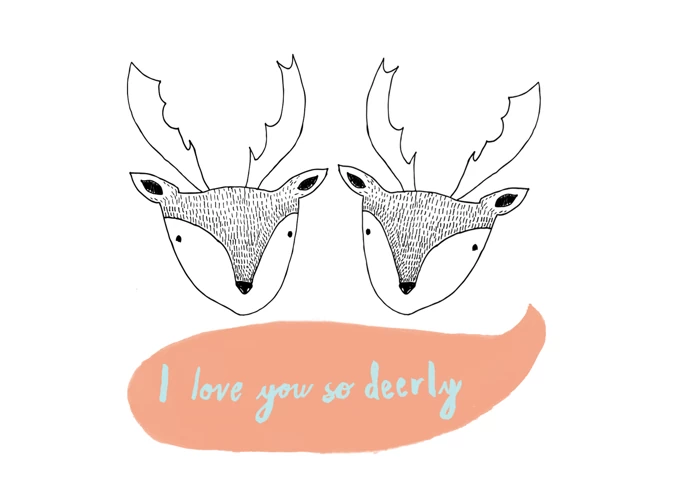 I Love You So Deerly