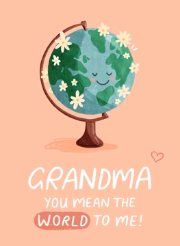 Grandma Means The World!