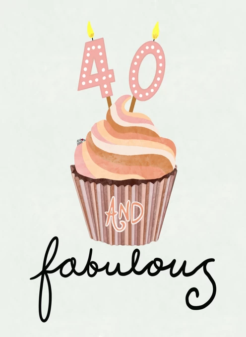 40 and Fabulous