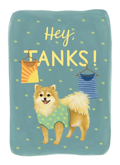 Hey, Tanks! Cute Pomeranian Thank You