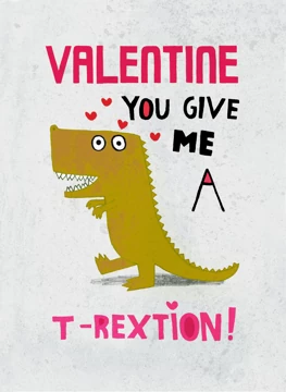 You Give Me a T-Rextion