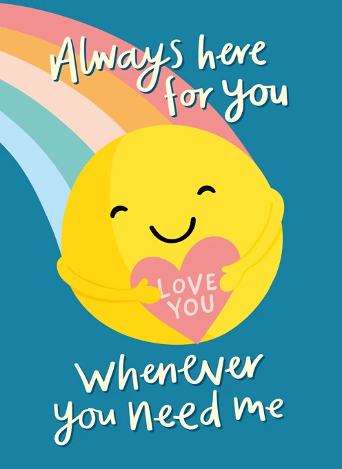Always Here For You Love & Friendship Card
