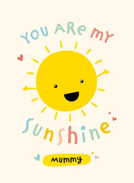 You Are My Sunshine Mummy