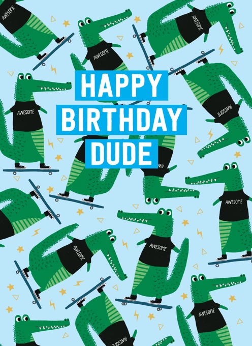 Dude Crocodile birthday card