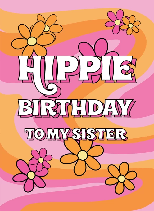 Hippie Birthday Sister