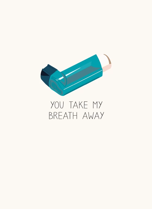 You Take My Breath Away