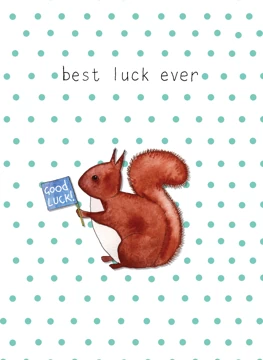Best luck ever - Squirrel
