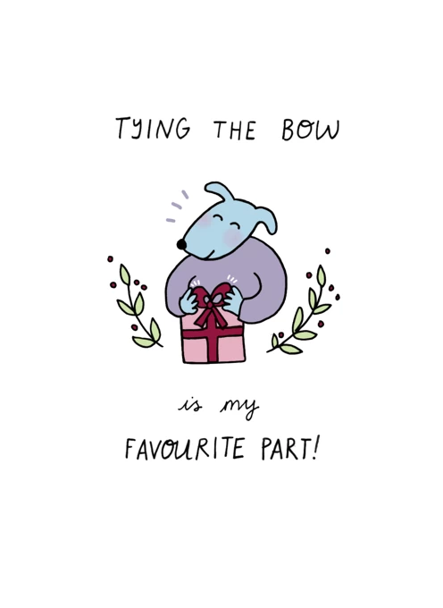 Tying the Bow is my Favourite Part