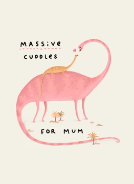 Massive Cuddles For Mum