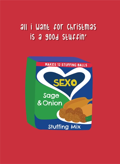 All I Want For Christmas Is A Good Stuffin'