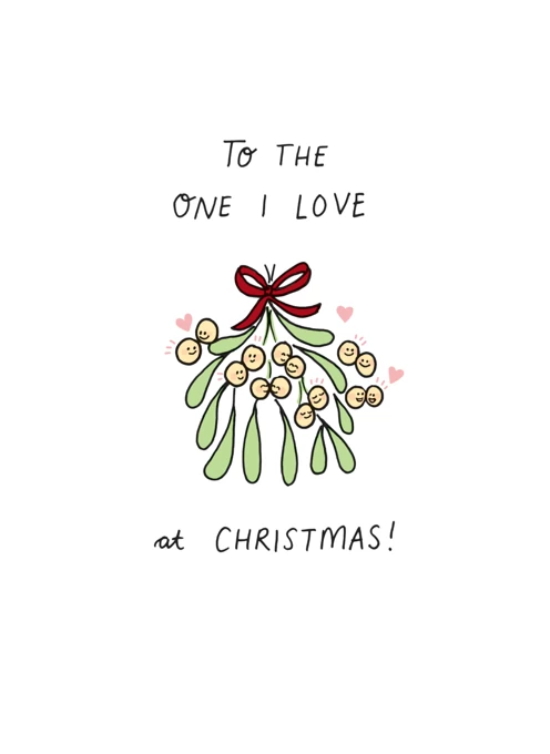 To the One I Love Mistletoe Christmas Card