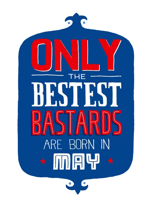 Bestest Bastards Born In May