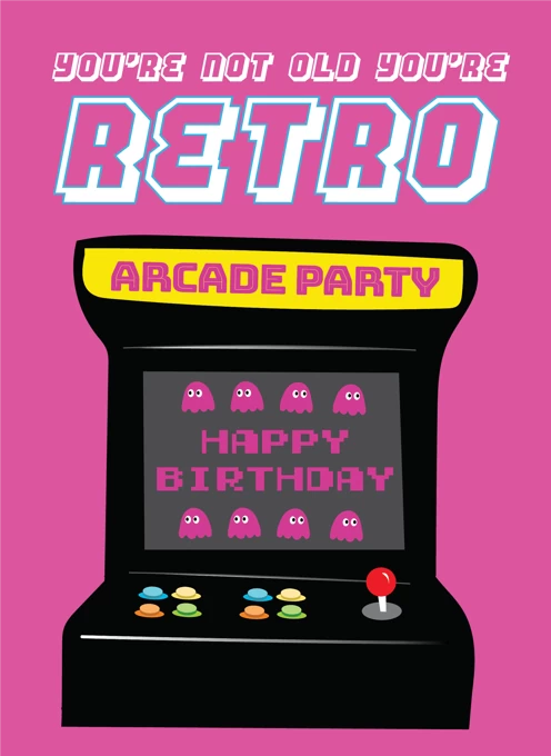 You're Not Old You're Retro - Happy Birthday