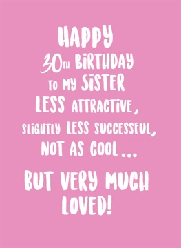 Happy 30th Birthday To My Sister