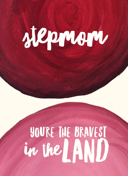 Stepmom – Bravest in the Land