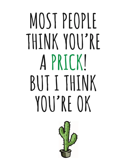 Most People Think You're a Prick